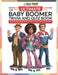 The Ultimate Baby Boomer Trivia and Quiz Book: Relive Memory Lane with the 1940s to 1980s with Fun Large-Print Quizzes on Movies, Music, TV, Sports, a by The Puzzlers Vault