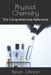Physical Chemistry: The Comprehensive Reference by Steven Johnson