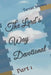 The Lord's Way Devotional: Part 1 by Terest Toneyann Brown
