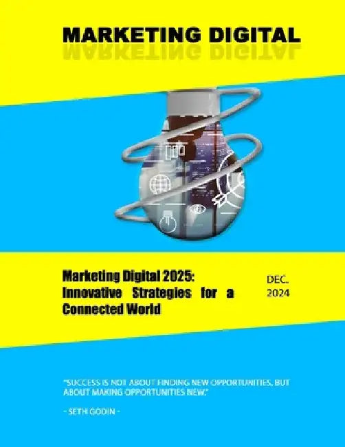 Marketing Digital 2025: Innovative Strategies for a Connected World: MARKETING DIGITAL 2025 by Group Medina