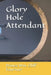 Glory Hole Attendant by Prince Wm Cliff Fournier