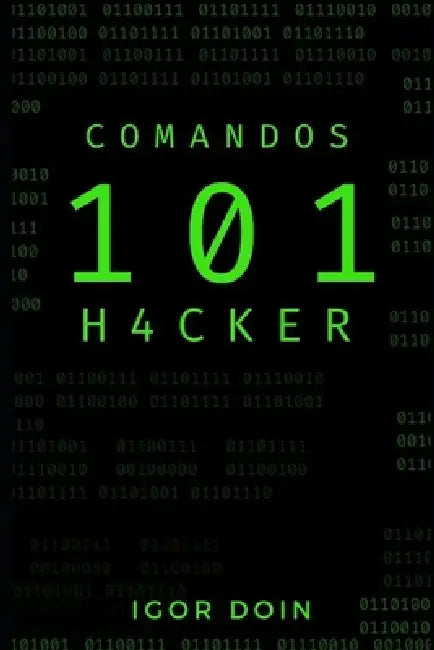 101 Comandos Hacker by Igor Doin