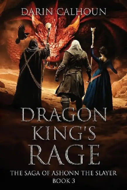 Dragon King's Rage by Darin Calhoun