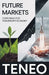 Future Markets: Positioning for Tomorrow's Economy by Teneo Ai