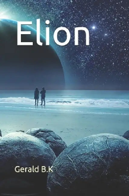 Elion by Gerald B. K.