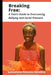 Breaking Free: A Teen's Guide to Overcoming Bullying and Social Pressure by Iyanuoluwa Adesuwa Adeshina
