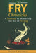 The Fry Chronicles: A Journey to Mastering the Art of Frying by Payton Thomas Troutman