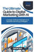The Ultimate Guide to Digital Marketing with AI: Leverage Artificial Intelligence to Optimize Marketing Strategies by Thompson Carter