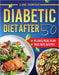 Diabetic Diet After 50: Eating Well After 50 with Simple, Satisfying, and Sugar-Conscious Recipes to Control Type 2 Diabetes - Complete with a 45-Day by Clara Thompson