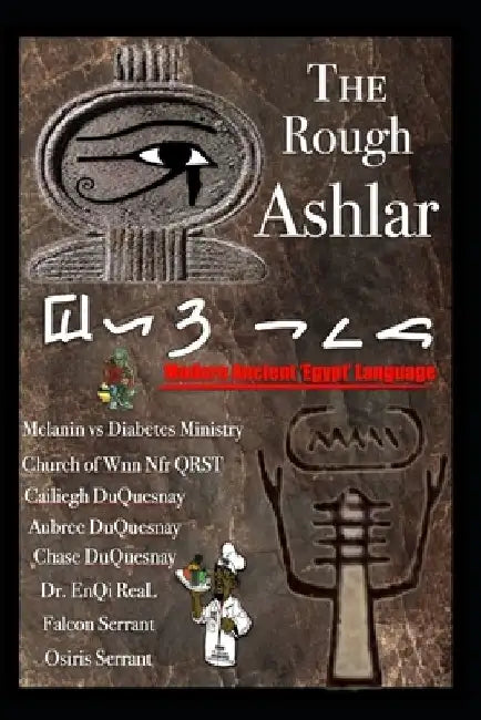 The Rough Ashlar: Modern Ancient 'Egypt' Language by Osiris Serrant