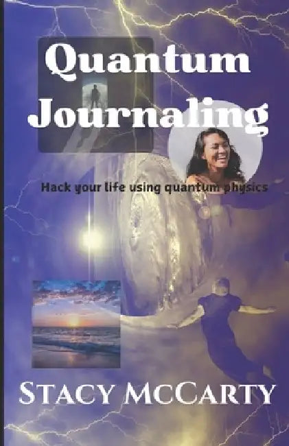 Quantum Journaling by Stacy McCarty