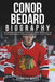 Conor Bedard Biography: An Inspirational Story of Triumph, Hard Work, and the Unstoppable Rise of Hockey's Brightest Young Talent by Kenneth Dukes