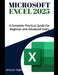 Microsoft Excel 2025: A Complete Practical Guide for Beginner and Advanced Users by Antonio Todd