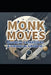 Monk Moves Business Expansions & Financial Growth by Akashic Monk