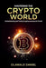Mastering the Crypto World: Understanding and Trading Cryptocurrencies for Profits by Olawale Daniel