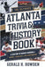 The complete Atlanta Braves Trivia & History Book: A Century of Braves Baseball: Heroes, Highlights, and Heartbreaks by Gerald H. Rowden