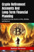 Crypto Retirement Accounts And Long-Term Financial Planning: A Comprehensive Guide to IRAs, 401(k)s, and Beyond by Nathan Terrence