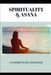 Spirituality & Asana: A Symbiotic Relationship by Lily N. Sinclair