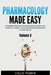 Pharmacology Made Easy: Vol 2: A Simplified Guide to Commonly Prescribed Medications for Nursing Students and Healthcare Providers - Quick and Effecti by Callie Parker