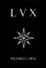 LVX by Richard C. Hick