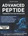 Advanced Peptide Therapeutics For Physicians: Modern Applications Based on Scientific Evidence Protocols, Dosages, and Innovative Strategies for Regen by Vincent Turner