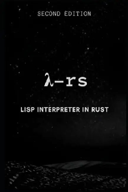 Lisp interpreter in Rust by Vishal Patil