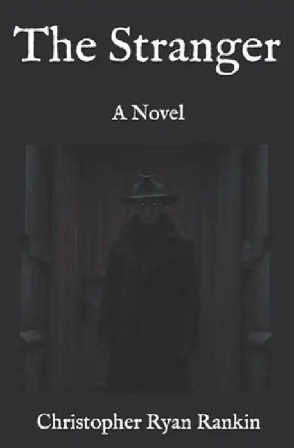 The Stranger by Christopher Ryan Rankin