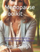 Menopause Toolkit: A Comprehensive Guide to Thriving Through the Transition by Ranjit Singh