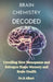Brain chemistry decoded: Unveiling How Menopause and Estrogen Shape Memory and Brain Health by Dr R. Albert