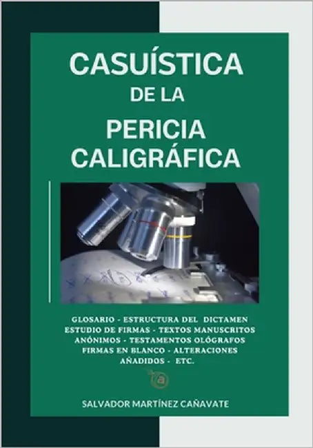 Casuística de la pericia caligráfica by Martínez Cañavate, Salvador