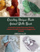 Creating Unique Plush Animal Dolls Book: A Complete Guide Featuring 30 Easy Patterns for Soft Friends to Snuggle and Cherish by James Ha Allen