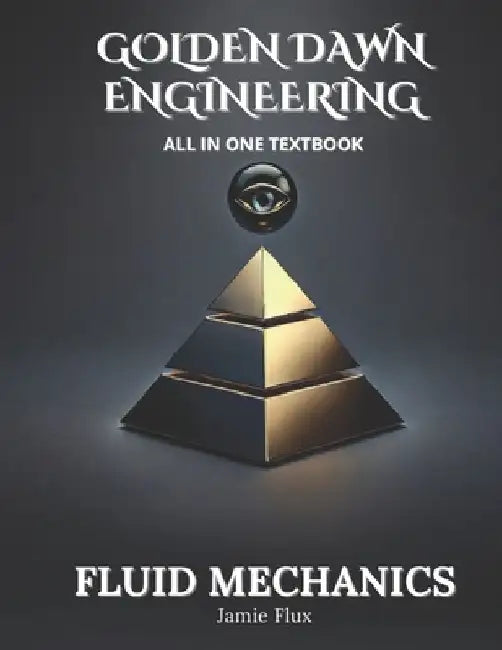 Fluid Mechanics All in One Textbook by Jamie Flux