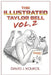The Illustrated Taylor Bell VOLUME TWO by David J. Koukol