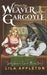 When the Weaver Met the Gargoyle by Alisha Klapheke