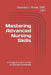 Mastering Advanced Nursing Skills: A Comprehensive Guide to Clinical Excellence by Gonzalo Brink Cns