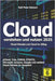 Cloud verstehen und nutzen 2025: Cloud-Dienste und Cloud im Alltag by Kleinert, Ralf-Peter