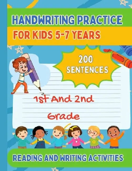 Handwriting Practice For Kids 5-7, 200 Sentences: 1st And 2nd Grade, Reading and Writing Activities by Fiona Hartleigh