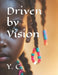 Driven by Vision by Y. C