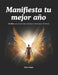 Manifiesta Tu Mejor Año