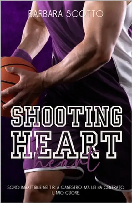 Shooting Heart: Sporting Life #2 by Scotto, Barbara