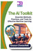 The AI Toolkit: Essential Methods, Practices, and Tools for Effective Machine Learning by Greyson Chesterfield