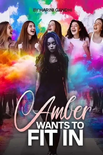 Amber Wants To Fit In by Harini Gandhi