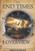 The End Times Overview: A Biblical Guide to Prophetic Signs, Last Days Revelations, and God's Final Plan by Isaiah Sterling