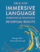 The A-Z of Immersive Language Learning and Teaching in Virtual Reality by Miranda Novash