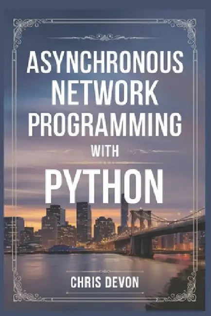 Asynchronous network Programming with python by Chris Devon
