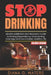 Stop Drinking: Alcohol Addiction and Recovery Guide to Ending Dependency, Overcoming Cravings, and Live a Sober, Healthy Life by Diana G. Waters