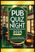 Pub Quiz Night 2025: Fun, Challenging and Guaranteed to Entertain by Penny Alexander