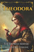 Theodora: The Empress Behind Byzantine Throne by Natnael Alemayeu