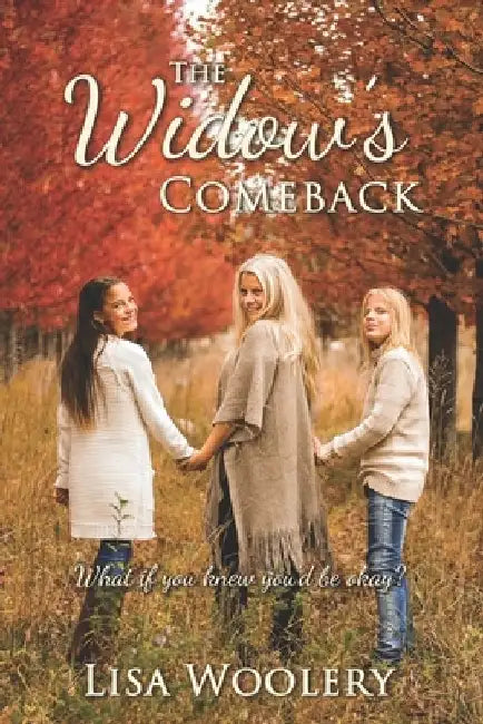 The Widow's Comeback by Lisa Woolery
