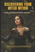 Discover Your Witch Within: A Guide to Different Witchcraft Traditions by Richard Ravenbrook